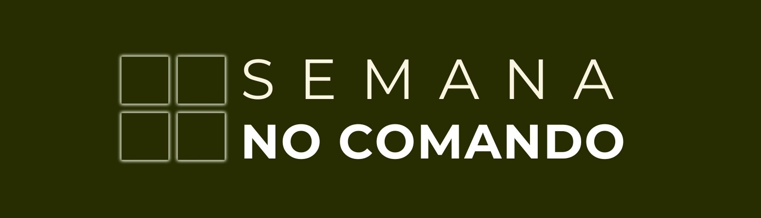 Semana no Comando
